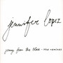 Jenny From The Block-The Remixes - Jennifer Lopez