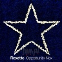 Opportunity Nox - Roxette