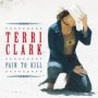 Pain To Kill - Terri Clark