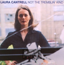 Not The Tremblin 'kind - Laura Cantrell