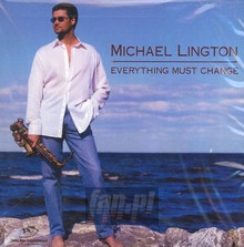Everything Must Change - Michael Lington