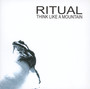 Think Like A Mountain - Ritual