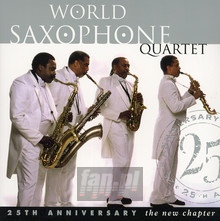 25TH Anniversary-New Chapter - World Saxophone Quartet