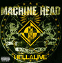 Hellalive - Machine Head