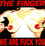 We Are Fuck You - Finger