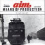 Means Of Production - Aim