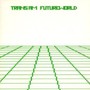 Futureworld - Trans Am