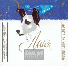 Good Looking Blues - Laika