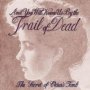The Secret Of Elenas Tomb - ...And You Will Know Us By The Trail Of Dead