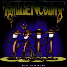 For Monkeys - Millencolin