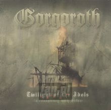 Twilight Of The Idols - Gorgoroth