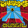 How I Spent My Summer Vacation - The Bouncing Souls 