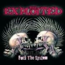 Fuck The System - The Exploited