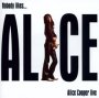 Nobody Likes Live - Alice Cooper
