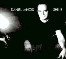 Shine - Daniel Lanois