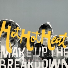 Make Up The Breakdown - Hot Hot Heat