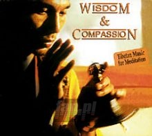 Wisdom & Compassion - V/A