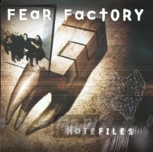 Hatefiles - Fear Factory