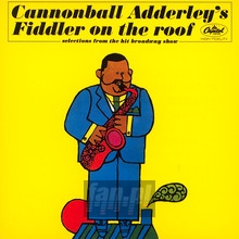 Fiddler On The Roof - Cannonball Adderley