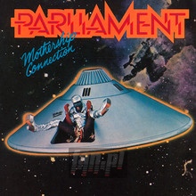 Mothership Connection - Parliament