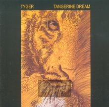 Tyger - Tangerine Dream