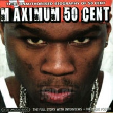 Maximum Biography - 50 Cent
