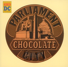 Chocolate City - Parliament