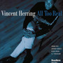 All Too Real - Vincent Herring