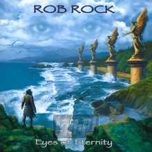 Eyes Of Eternity - Rob Rock