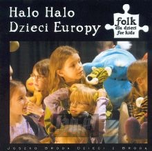Halo Halo - Dzieci Europy - Dzieci Z Brod