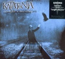 Tonight's Decision - Katatonia Tonight's Decision - Katatonia