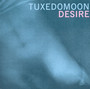Desire - Tuxedomoon