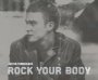Rock Your Body - Justin Timberlake