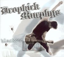 Blackout - Dropkick Murphys