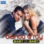 Baby Oh Baby - Bianca & Ray