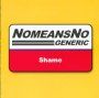 Generic Shame - Nomeansno