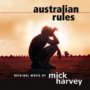 Australian Rules  OST - Mick Harvey