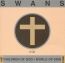 Children Of God/World Of Skin - Swans