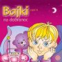 Bajki Na Dobranoc vol.6 - Polskie Radio Dzieciom