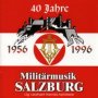 40 Jahre - Militaermusik Salzburg