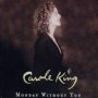 Monday Without You - Carole King