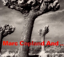 Marc Copland And. - Marc Copland - bigger Marc Copland And. - Marc Copland