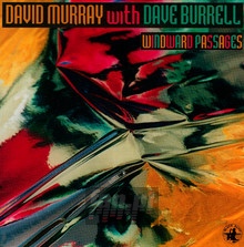 Windward Passages - David Murray  /  Dave Burrell