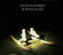 Piano Flou - Jocelyn Robert