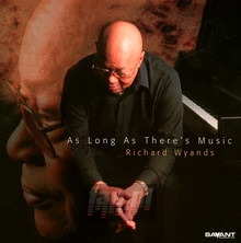 As Long As There's Music - Richard Wyands