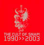 The Cult Of Snap! 1990-2003 [Best Of] - Snap!
