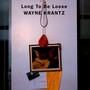 Long To Be Loose - Wayne Krantz
