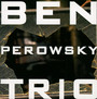 Ben Perowsky Trio - Ben Perowsky