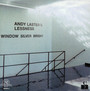 Window Silver Bright - Andy Laster's Lessness 