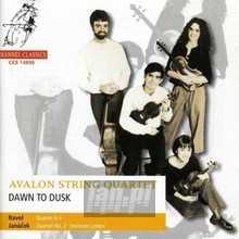 Ravel/Janacek: Dawn To Dusk - Avalon String Quartet